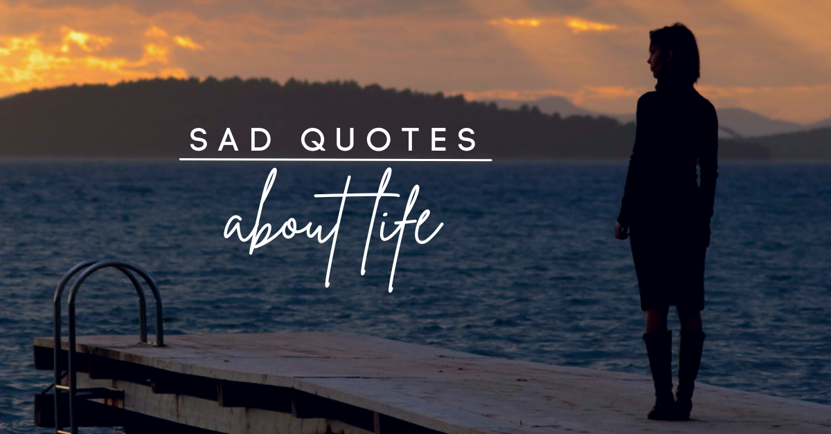 Sad Quotes About Life